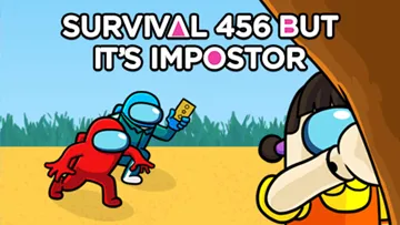 Survival 456 But It Impostor